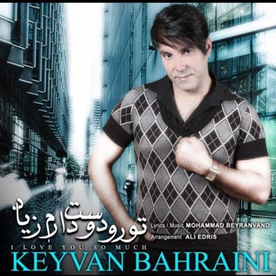 Keyvan Bahraini