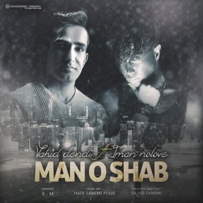 Vahid Dendi & Iman Nolove